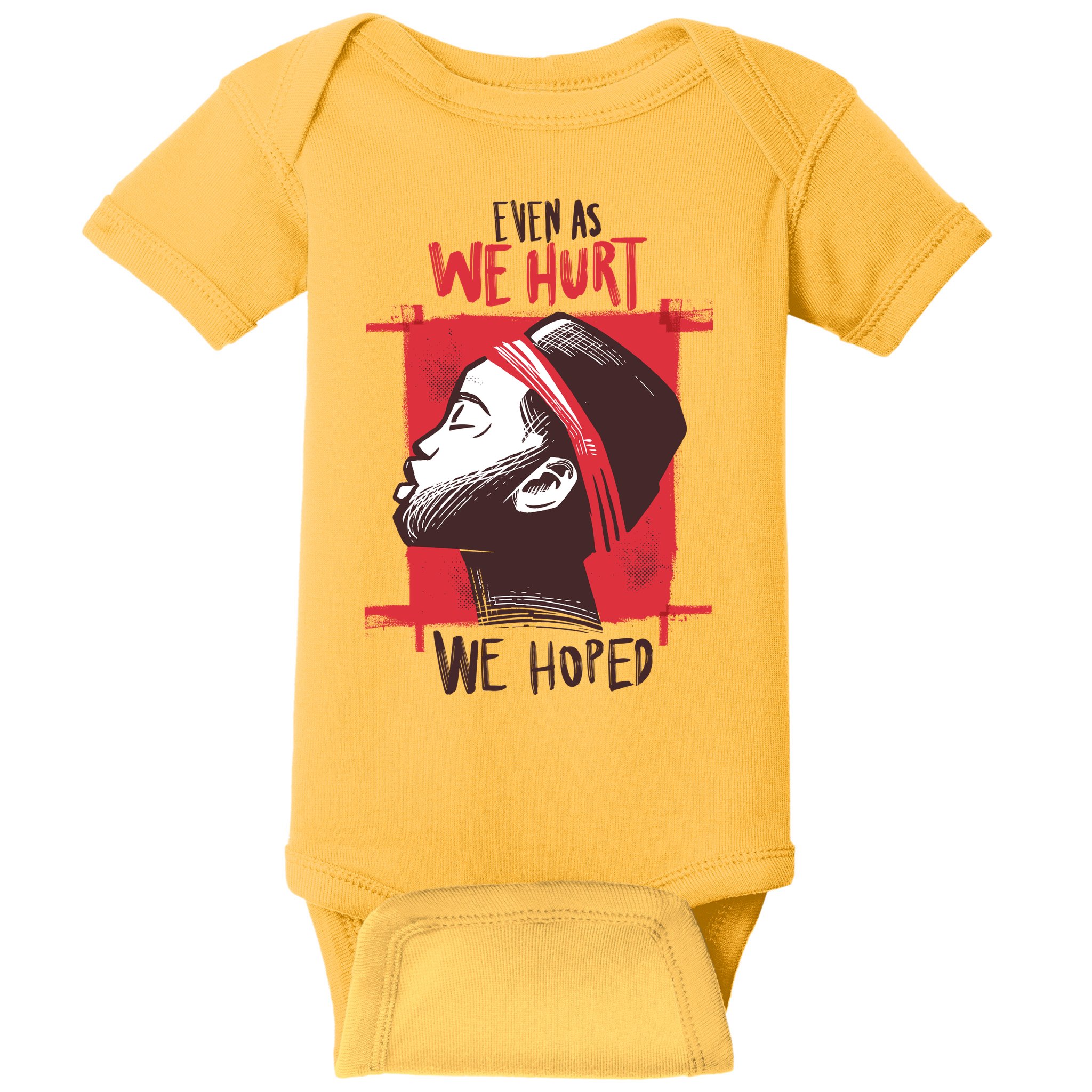 Even As We Hurt We Hoped Baby Bodysuit