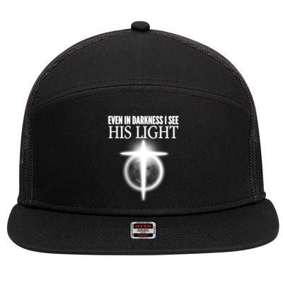 Even In Darkness I See His Light 7 Panel Mesh Trucker Snapback Hat