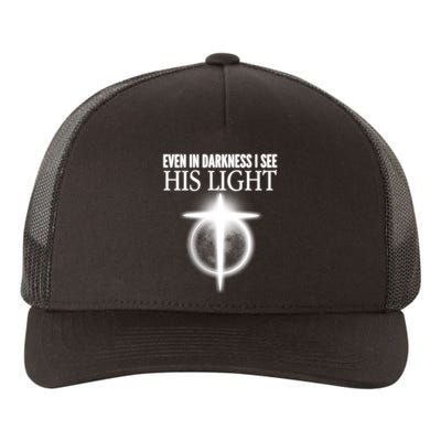 Even In Darkness I See His Light Yupoong Adult 5-Panel Trucker Hat