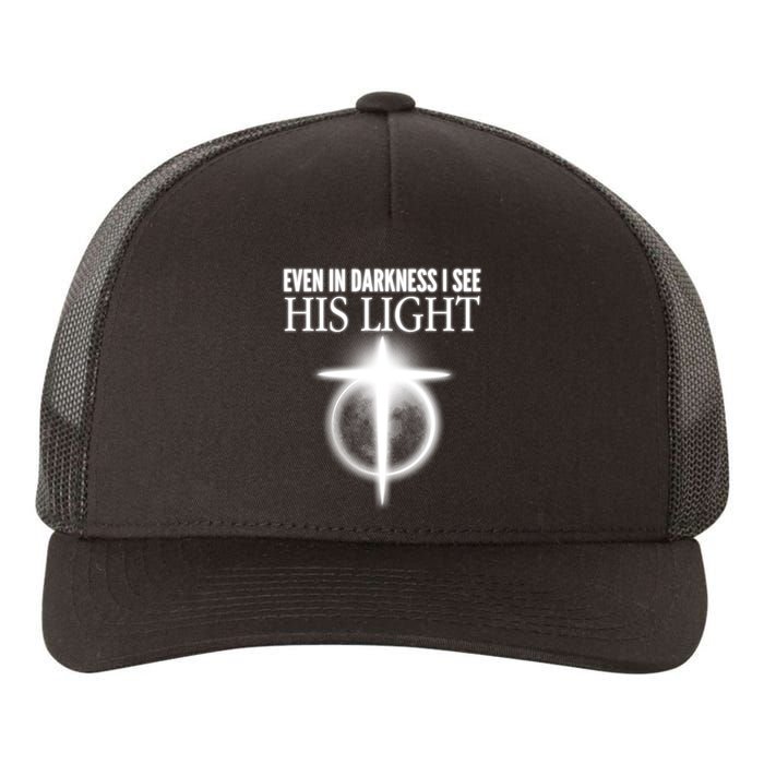 Even In Darkness I See His Light Yupoong Adult 5-Panel Trucker Hat