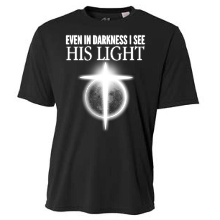 Even In Darkness I See His Light Cooling Performance Crew T-Shirt