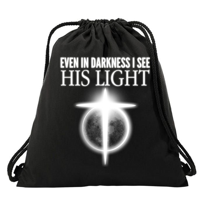 Even In Darkness I See His Light Drawstring Bag