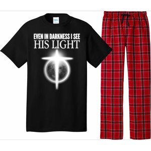 Even In Darkness I See His Light Pajama Set