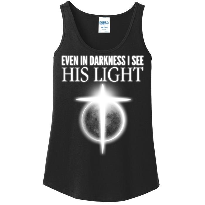 Even In Darkness I See His Light Ladies Essential Tank