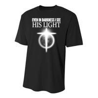 Even In Darkness I See His Light Youth Performance Sprint T-Shirt