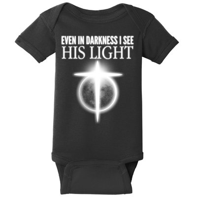 Even In Darkness I See His Light Baby Bodysuit