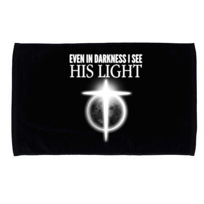 Even In Darkness I See His Light Microfiber Hand Towel