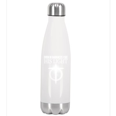 Even In Darkness I See His Light Stainless Steel Insulated Water Bottle