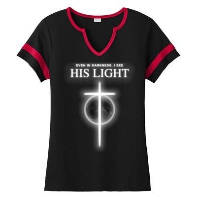 Even In The Darkness I See His Light Jesus Christian  Ladies Halftime Notch Neck Tee