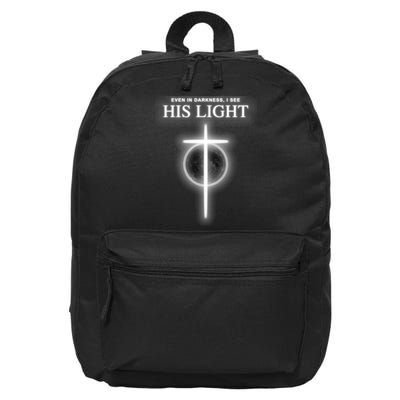 Even In The Darkness I See His Light Jesus Christian  16 in Basic Backpack