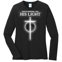 Even In The Darkness I See His Light Jesus Christian  Ladies Long Sleeve Shirt