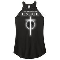 Even In The Darkness I See His Light Jesus Christian  Women's Perfect Tri Rocker Tank