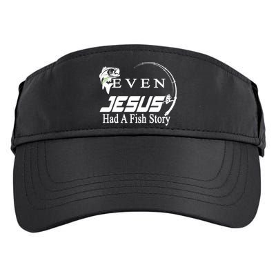 Even Jesus Had A Fish Story Adult Drive Performance Visor
