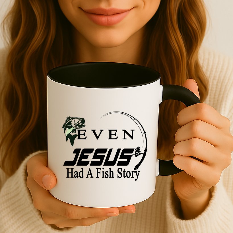 Even Jesus Had A Fish Story Mug
