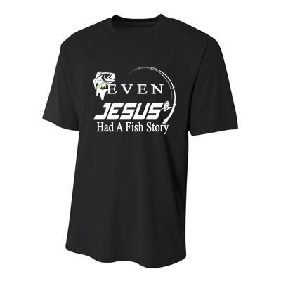 Even Jesus Had A Fish Story Youth Performance Sprint T-Shirt