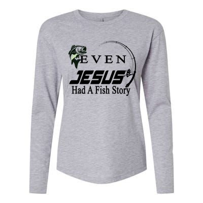 Even Jesus Had A Fish Story Womens Cotton Relaxed Long Sleeve T-Shirt