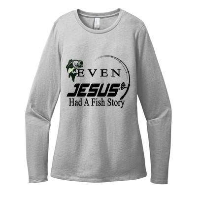 Even Jesus Had A Fish Story Womens CVC Long Sleeve Shirt