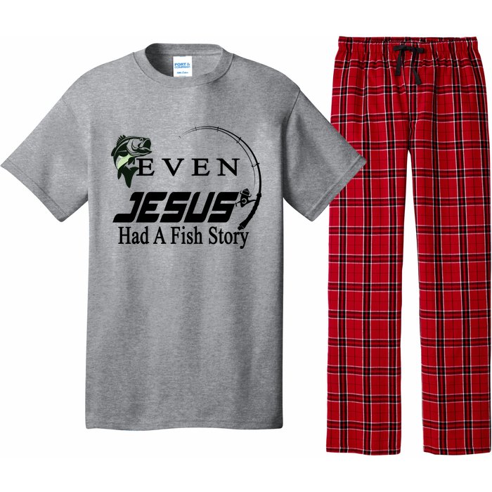 Even Jesus Had A Fish Story Pajama Set