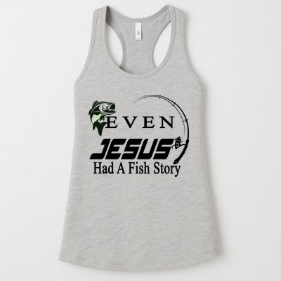 Even Jesus Had A Fish Story Womens Tank Top