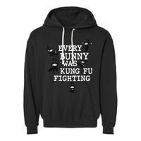 Every Bunny Was Kung Fu Fighting Garment-Dyed Fleece Hoodie