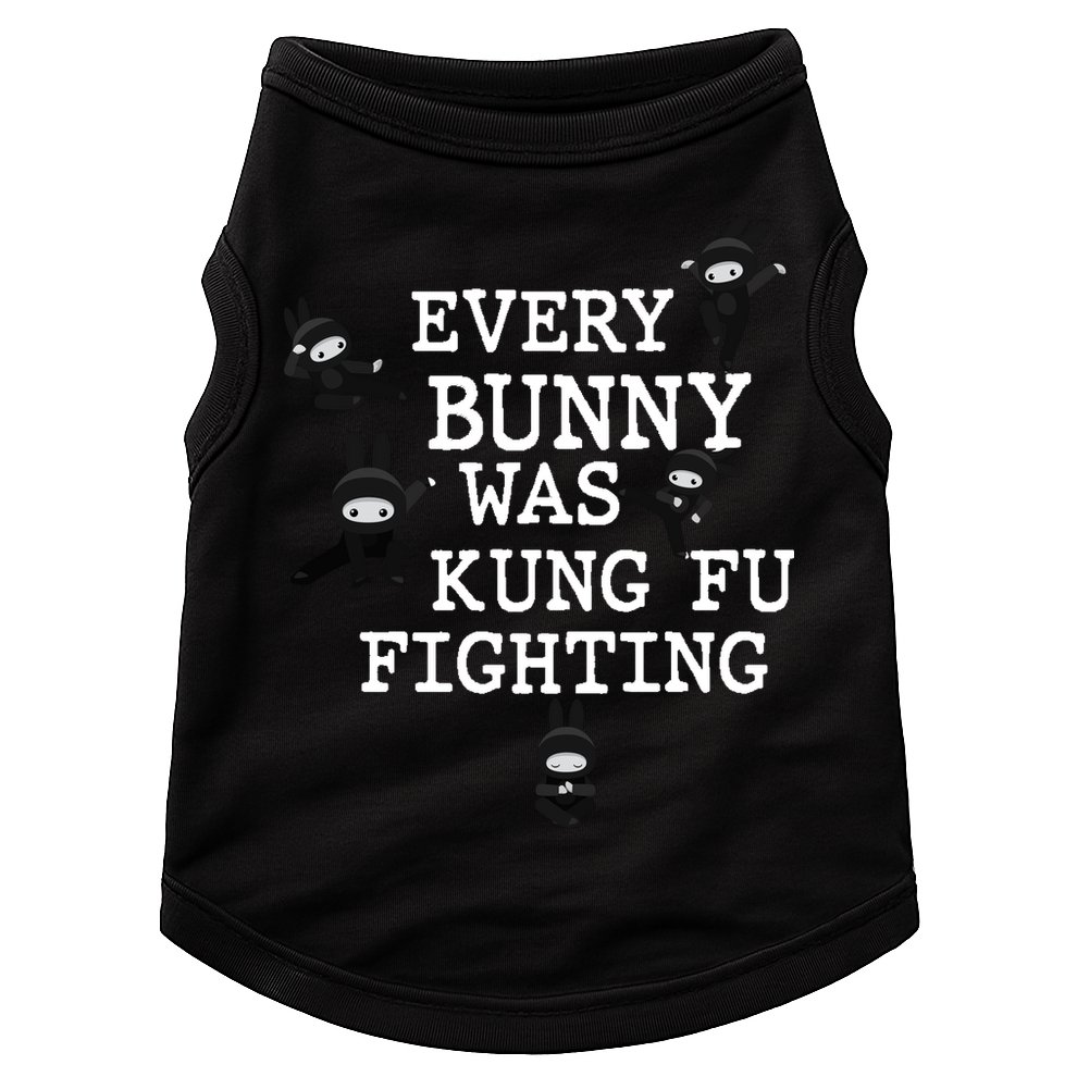 Every Bunny Was Kung Fu Fighting Doggie Tank