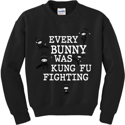 Every Bunny Was Kung Fu Fighting Kids Sweatshirt