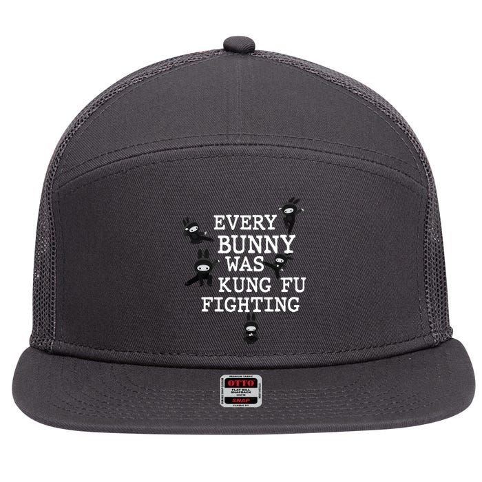 Every Bunny Was Kung Fu Fighting 7 Panel Mesh Trucker Snapback Hat