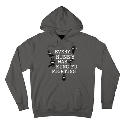 Every Bunny Was Kung Fu Fighting Hoodie