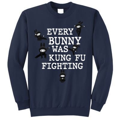 Every Bunny Was Kung Fu Fighting Sweatshirt