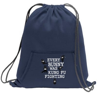 Every Bunny Was Kung Fu Fighting Sweatshirt Cinch Pack Bag