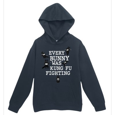 Every Bunny Was Kung Fu Fighting Urban Pullover Hoodie