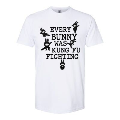 Every Bunny Was Kung Fu Fighting Softstyle CVC T-Shirt