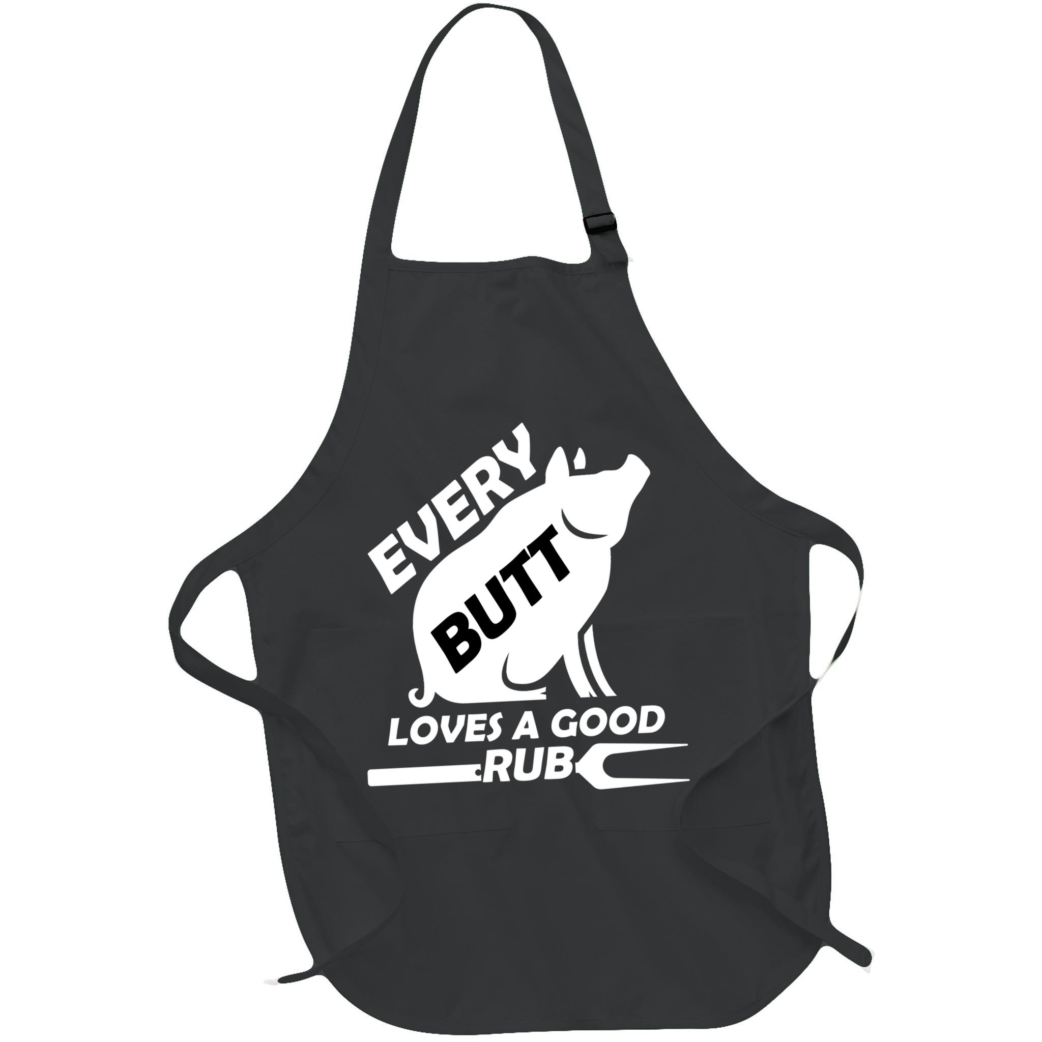 Every Butt Needs A Good Rub Apron