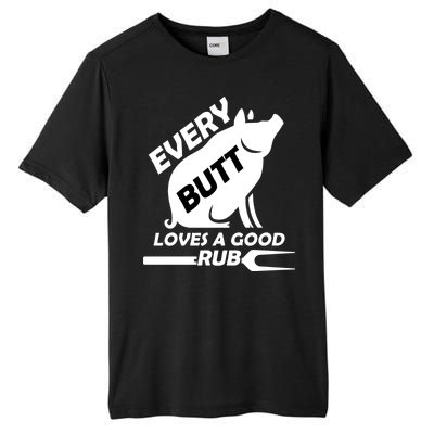 Every Butt Needs A Good Rub Tall Fusion ChromaSoft Performance T-Shirt