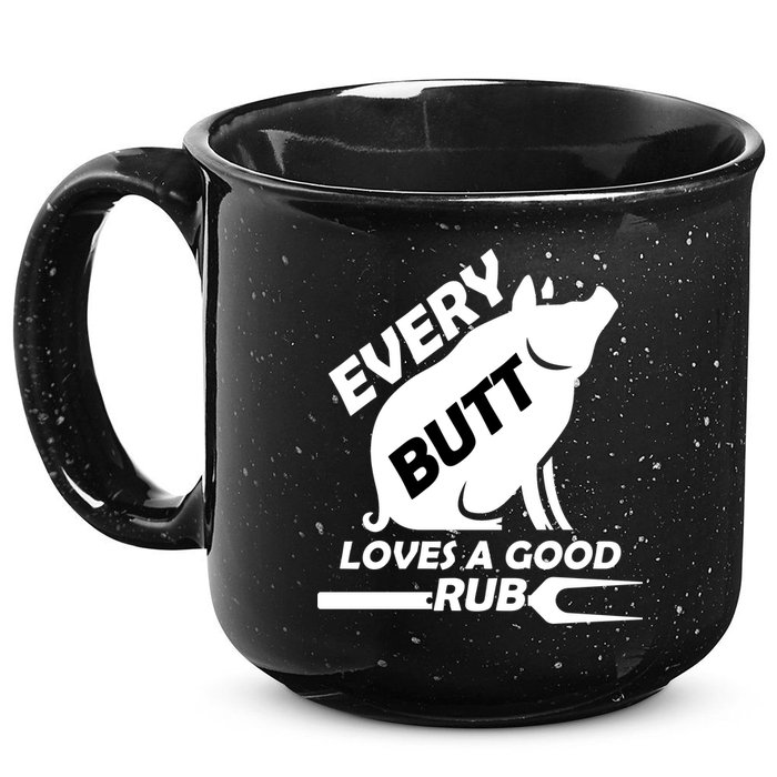Every Butt Needs A Good Rub 15oz Campfire Ceramic Mug