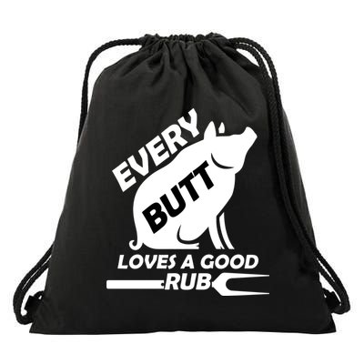 Every Butt Needs A Good Rub Drawstring Bag