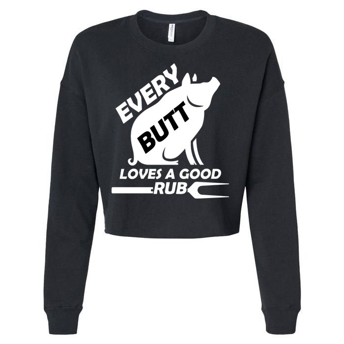 Every Butt Needs A Good Rub Cropped Pullover Crew