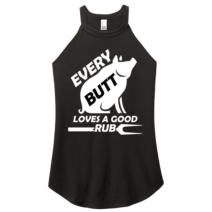 Every Butt Needs A Good Rub Women's Perfect Tri Rocker Tank
