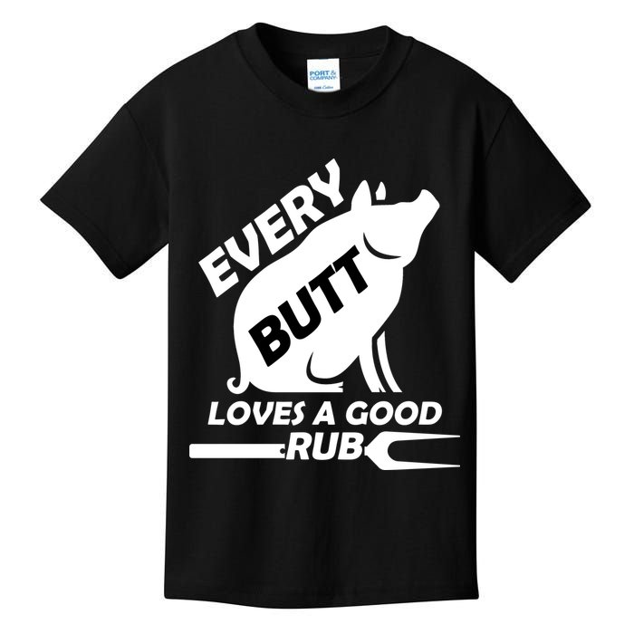 Every Butt Needs A Good Rub Kids T-Shirt