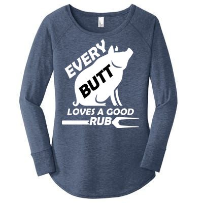 Every Butt Needs A Good Rub Women's Perfect Tri Tunic Long Sleeve Shirt