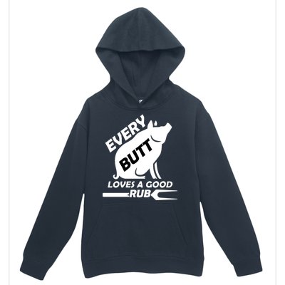 Every Butt Needs A Good Rub Urban Pullover Hoodie