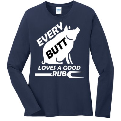 Every Butt Needs A Good Rub Ladies Long Sleeve Shirt