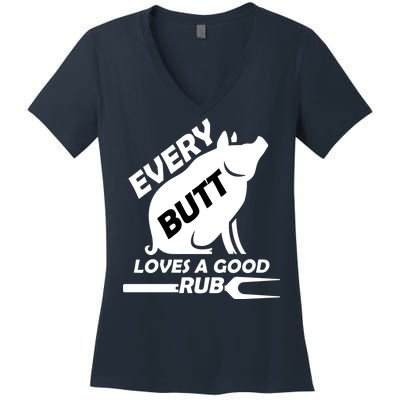 Every Butt Needs A Good Rub Women's V-Neck T-Shirt