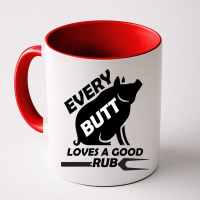 Every Butt Needs A Good Rub Mug