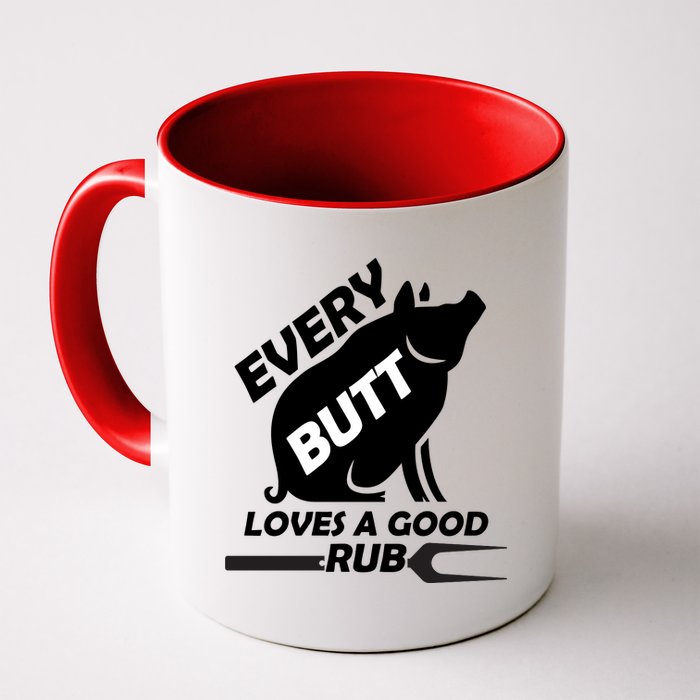 Every Butt Needs A Good Rub Coffee Mug