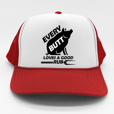 Every Butt Needs A Good Rub Trucker Hat