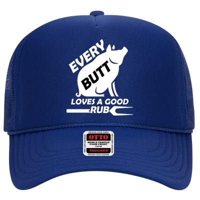 Every Butt Needs A Good Rub High Crown Mesh Back Trucker Hat