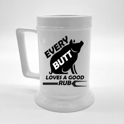 Every Butt Needs A Good Rub Beer Stein