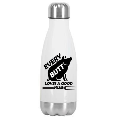 Every Butt Needs A Good Rub Stainless Steel Insulated Water Bottle