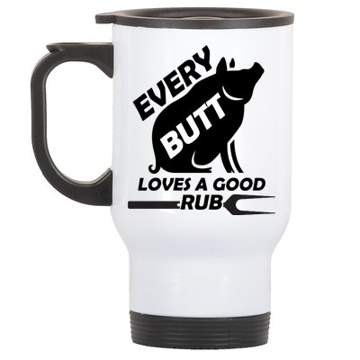 Every Butt Needs A Good Rub Stainless Steel Travel Mug